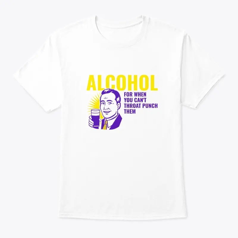 Alcohol - For When You Can't Punch